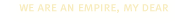 weareanempire_off